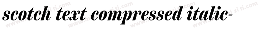 scotch text compressed italic字体转换